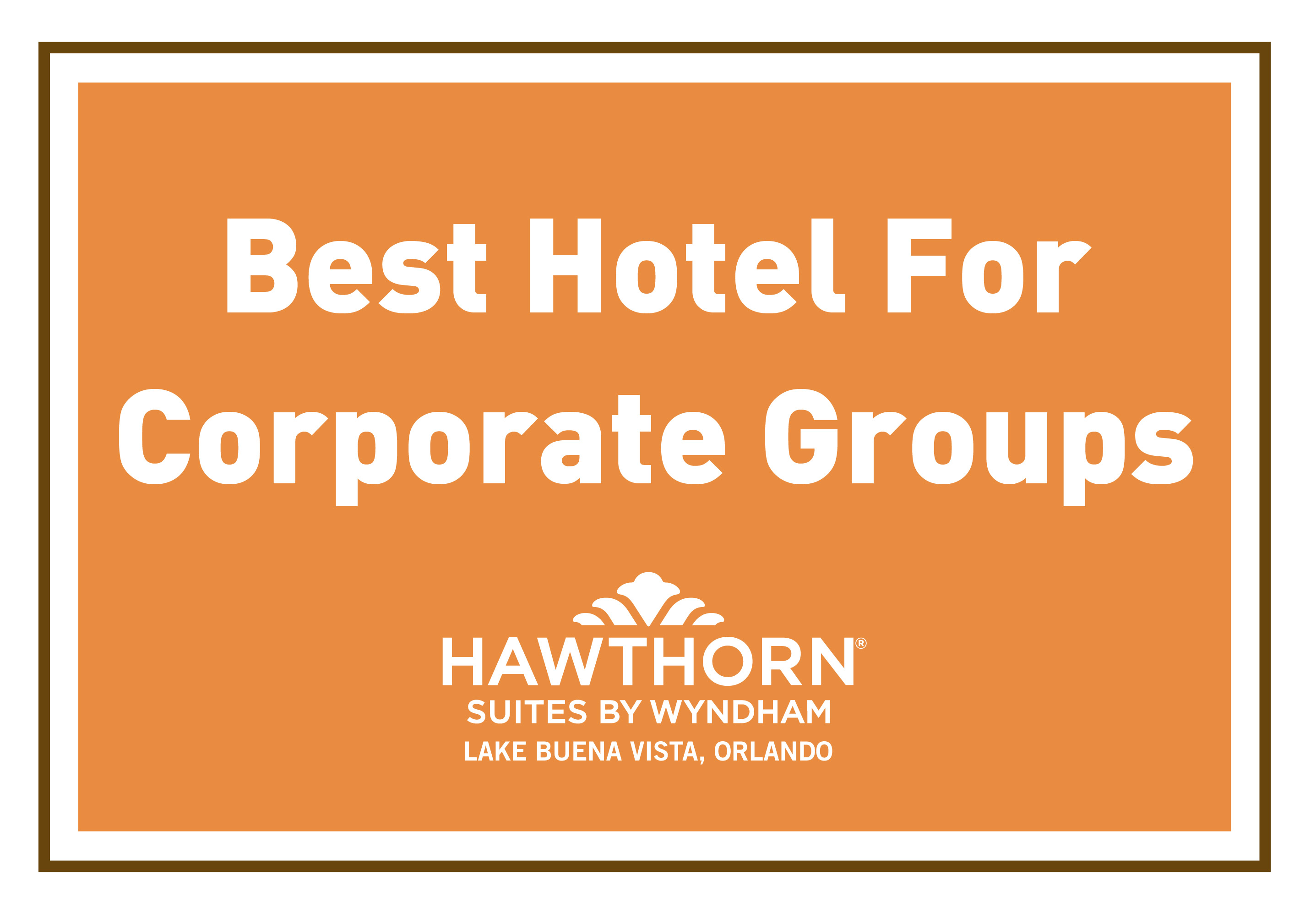 Best Hotel For Corporate Groups- Hawthorn LBV - Hawthorn Suites By Wyndham Lake Buena Vista, Orlando
