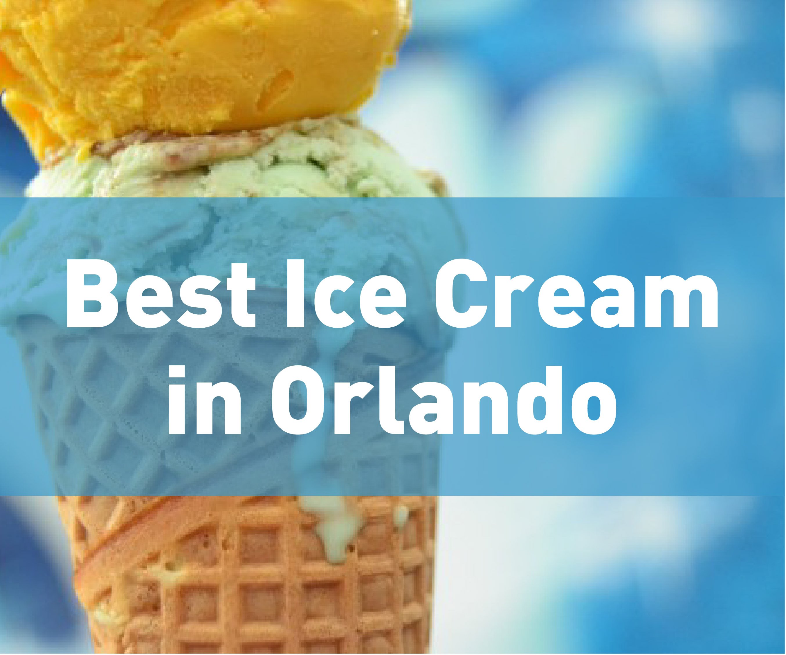Best ice cream in Orlando