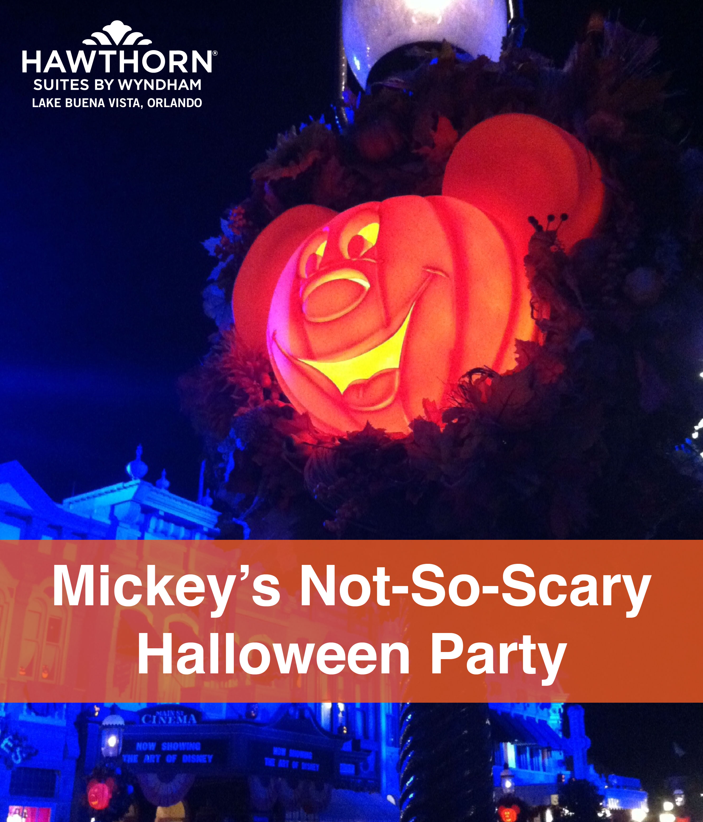 Mickey’s Not-So-Scary Halloween Party - Hawthorn Suites By Wyndham Lake Buena Vista, Orlando